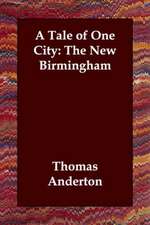 A Tale of One City: The New Birmingham