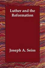 Luther and the Reformation