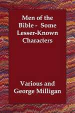 Men of the Bible - Some Lesser-Known Characters