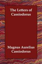 The Letters of Cassiodorus