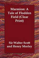 Marmion: A Tale of Flodden Field