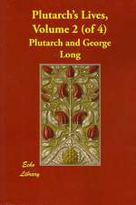 Plutarch's Lives, Volume 2 (of 4)