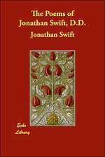 The Poems of Jonathan Swift, D.D.