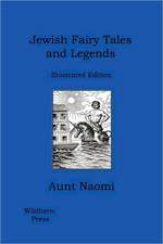 Jewish Fairy Tales and Legends