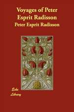 Voyages of Peter Esprit Radisson