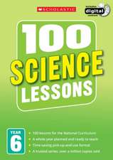 Hollin, P: 100 Science Lessons: Year 6