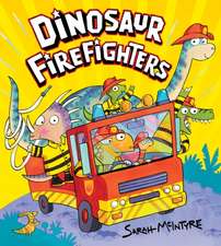 McIntyre, S: Dinosaur Firefighters