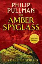 Pullman, P: His Dark Materials: The Amber Spyglass