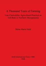 Thousand Years of Farming: Late Chalcolithic Agricultural Practices at Tell Brak in Northern Mesopotamia Bar-S1880