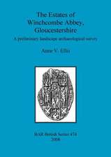 The Estates of Winchcombe Abbey, Gloucestershire: A Prelimary Landscape Archaeological Survey