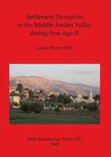 Settlement Dynamics in the Middle Jordan Valley During Iron Age II