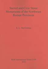 Sacred and Civic Stone Monuments of the Northwest Roman Provinces