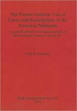 The Hunter-Gatherer Use of Caves and Rockshelters in the American Midsouth: A Geoarchaeological and Spatial Analysis of Archaeological Features at Dus