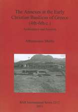 The Annexes at the Early Christian Basilicas of Greece (4th-6th C.): Architecture and Function