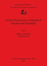 Social Dimensions of Medieval Disease and Disability