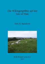 Die Wikingergraber Auf Der Isle of Man