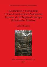 Residencias y Estructuras Civico-Ceremoniales Posclásicas Tarascas de la Región de Zacapu (Michoacán, México)