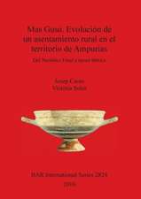 Mas Gusó. Evolución de un asentamiento rural en el territorio de Ampurias