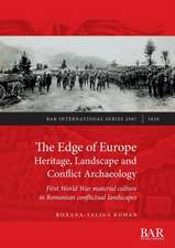 The Edge of Europe. Heritage, Landscape and Conflict Archaeology