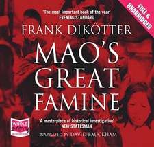 Dikoetter, F: Mao's Great Famine