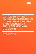 Dictionary of the United States Congress