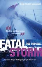 Fatal Storm: The Inside Story of the Tragic Sydney to Hobart Race