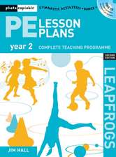 PE Lesson Plans Year 2: Photocopiable gymnastic activities, dance and games teaching programmes