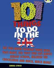 Bug Club Independent Non Fiction Blue B 101 Things to do in the UK