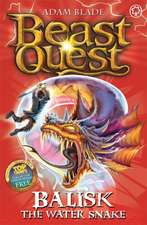 Beast Quest: 43: Balisk the Water Snake