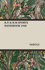 R.N & R.M Sports Handbook 1940: A Manual of Prayer for the Use of the Faithful