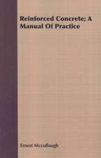 Reinforced Concrete; A Manual of Practice: A Paper Read Before the Literary and Philosophical Society of Liverpool, No