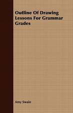 Outline of Drawing Lessons for Grammar Grades: A Gala Trip Through Tropical Mexico in 1869-70. Adventure and Sight-Seeing in the Land of the Aztecs, with Picturesque