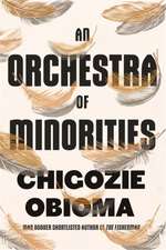 Obioma, C: An Orchestra of Minorities