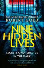 Nine Hidden Lives