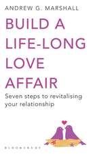 Build a Life-long Love Affair