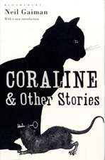 Coraline & Other Stories: The Bloomsbury Phantastics