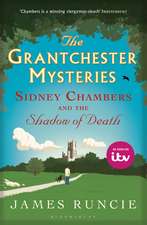 Sidney Chambers and The Shadow of Death: Grantchester Mysteries 1