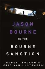 Robert Ludlum's The Bourne Sanction