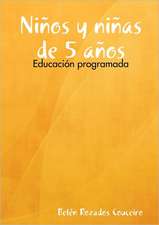 Ninos y Ninas de 5 Anos: Educacion Programada