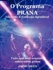 O Programa Prana - Evolu O Agrad Vel E Eficaz