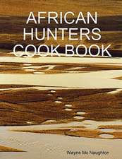 African Hunters Cook Book