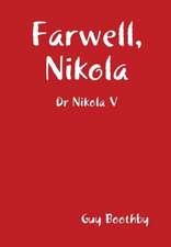 Farwell, Nikola