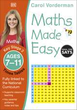 Maths Made Easy: Times Tables, Ages 7-11 (Key Stage 2)