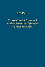 Mesopotamia, Iran and Arabia from the Seleucids to the Sasanians