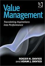 Value Management: Translating Aspirations into Performance