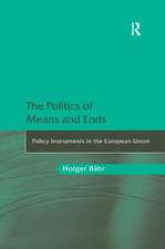 The Politics of Means and Ends: Policy Instruments in the European Union