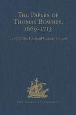 The Papers of Thomas Bowrey, 1669-1713