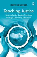 Teaching Justice: Solving Social Justice Problems through University Education