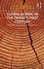 Global Ageing in the Twenty-First Century: Challenges, Opportunities and Implications