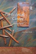 The Ecclesial Canopy: Faith, Hope, Charity